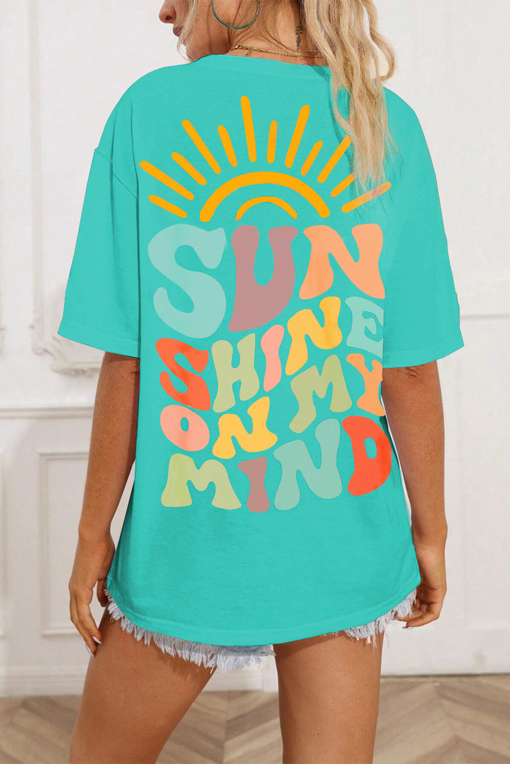 SUN SHINE ON MY MIND Round Neck T-Shirt  Shop One Place